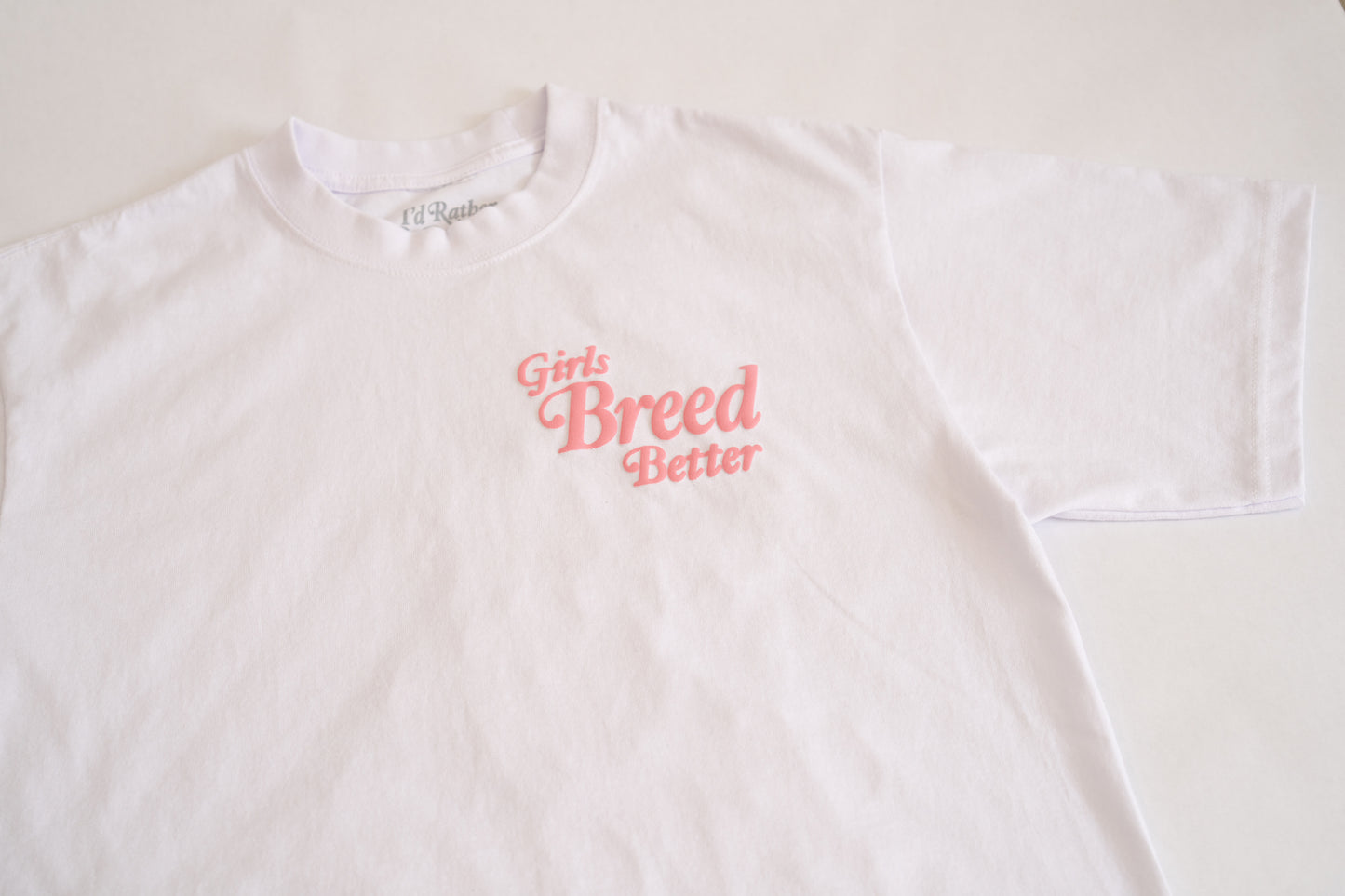 OG - Girls Breed Better / White & Pink